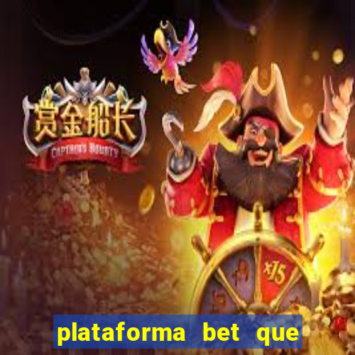 plataforma bet que paga ao se cadastrar